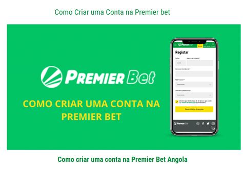 premier bet zone angola|Premier Bet Angola .
